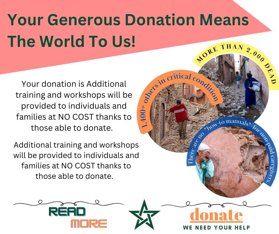 Your Generous Donation Means The World To Us! Your donation is crucial to our mission in Morocco by providing training and support to over 2,000 grieving families. In addition, hundreds of individuals